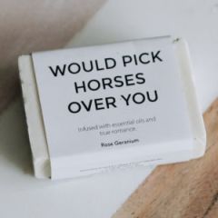 Heels Down Soap - Would Pick Horses Over You